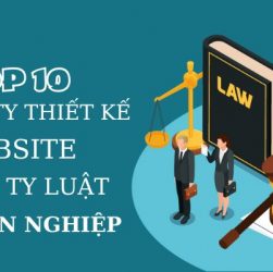 Top 10 công ty thiết kế website công ty luật - văn phòng tư vấn luật chuyên nghiệp