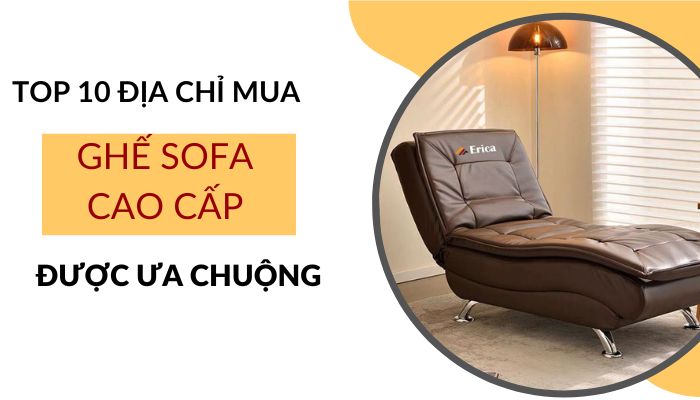 Địa chỉ mua ghế sofa tại TPHCM uy tín, chất lượng