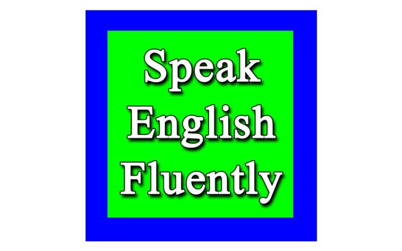 Speaking English Fluently