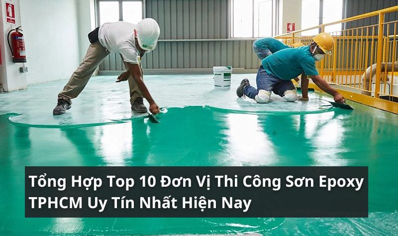 top đơn vị thi công sơn epoxy tphcm