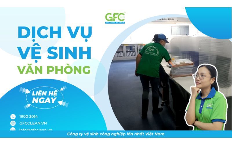 Dịch vụ vệ sinh văn phòng GFC Clean