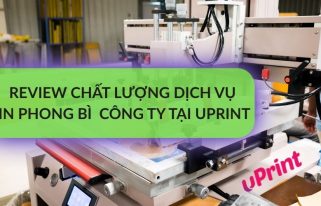 Review chất lượng dịch vụ in phong bì công ty tại uPrint