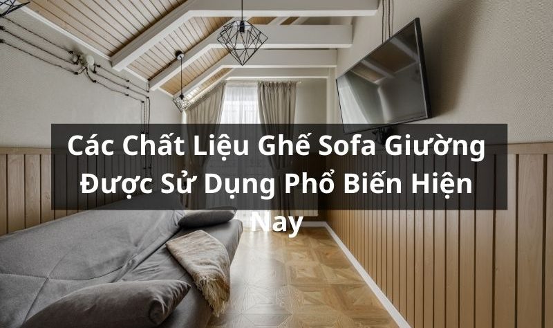 chất liệu ghế sofa giường