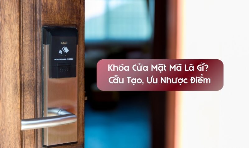 khóa cửa mật mã là gì