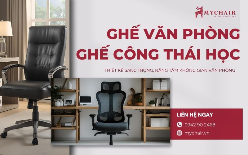 MyChair – Đơn vị cung cấp ghế văn phòng và ghế công thái học uy tín