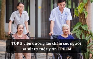 top viện dưỡng lão chăm sóc người sa sút trí tuệ